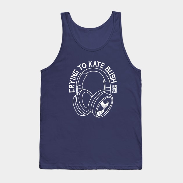 Crying to Kate Bush - 2023 edition Tank Top by Yue